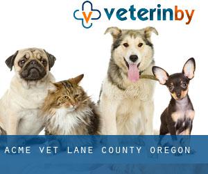 Acme vet (Lane County, Oregon)