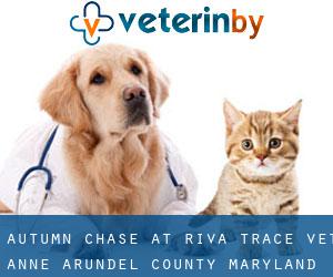 Autumn Chase at Riva Trace vet (Anne Arundel County, Maryland)