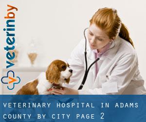 Veterinary Hospital in Adams County by city - page 2