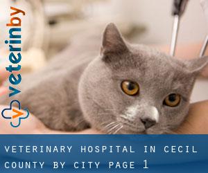 Veterinary Hospital in Cecil County by city - page 1