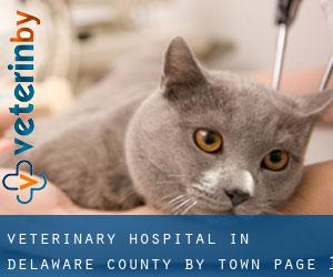 Veterinary Hospital in Delaware County by town - page 1