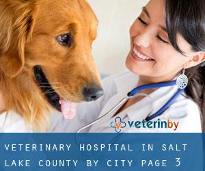 Veterinary Hospital in Salt Lake County by city - page 3