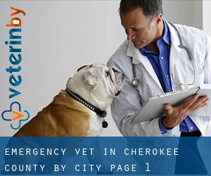 Emergency Vet in Cherokee County by city - page 1