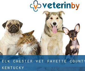 Elk Chester vet (Fayette County, Kentucky)