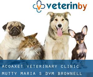 Acoaxet Veterinary Clinic: Mutty Maria S DVM (Brownell Corner)