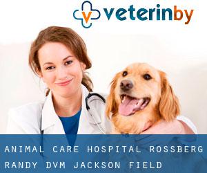 Animal Care Hospital: Rossberg Randy DVM (Jackson Field)