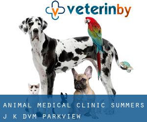 Animal Medical Clinic: Summers J K DVM (Parkview)