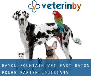 Bayou Fountain vet (East Baton Rouge Parish, Louisiana)