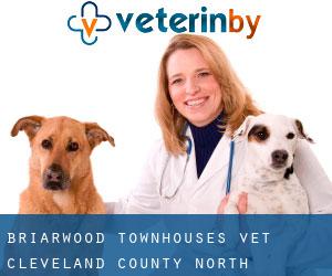 Briarwood Townhouses vet (Cleveland County, North Carolina)