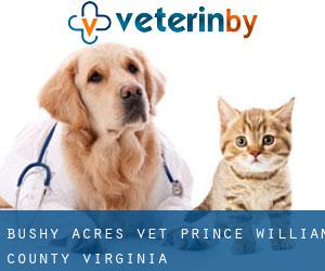 Bushy Acres vet (Prince William County, Virginia)