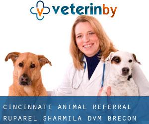 Cincinnati Animal Referral: Ruparel Sharmila DVM (Brecon)