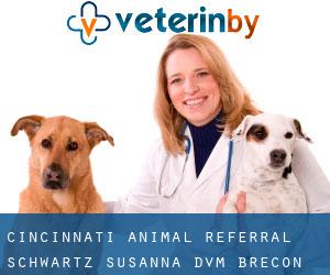 Cincinnati Animal Referral: Schwartz Susanna DVM (Brecon)