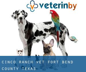 Cinco Ranch vet (Fort Bend County, Texas) Cinco Ranch vet (Fort Bend County, Texas)