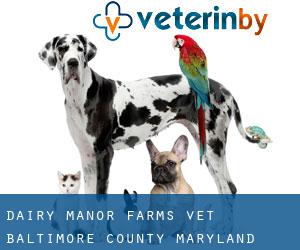 Dairy Manor Farms vet (Baltimore County, Maryland)