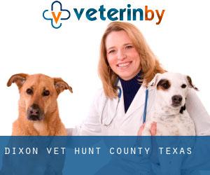 Dixon vet (Hunt County, Texas)