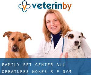 Family Pet Center-All Creatures: Nokes R F DVM (Champion Heights)