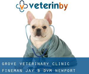 Grove Veterinary Clinic: Fineman Jay B DVM (Newport)