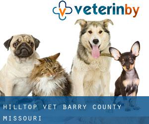 Hilltop vet (Barry County, Missouri)