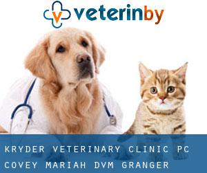 Kryder Veterinary Clinic PC: Covey Mariah DVM (Granger)