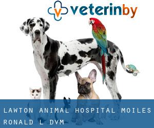 Lawton Animal Hospital: Moiles Ronald L DVM