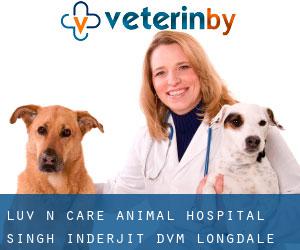 Luv-N-Care Animal Hospital: Singh Inderjit DVM (Longdale)