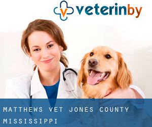 Matthews vet (Jones County, Mississippi)