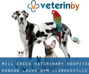 Mill Creek Veterinary Hospital: Hanson Laura DVM (Clarkesville)