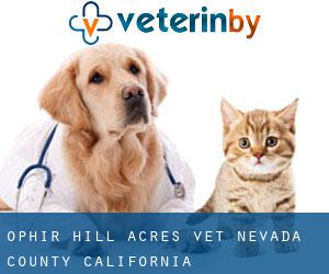 Ophir Hill Acres vet (Nevada County, California)