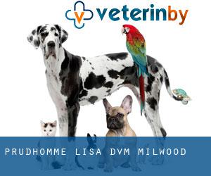 Prudhomme Lisa DVM (Milwood)