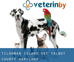 Tilghman Island vet (Talbot County, Maryland) Tilghman Island vet (Talbot County, Maryland)